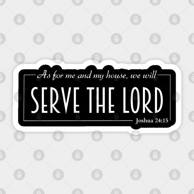 Serve the Lord Joshua 24:15 Christian Sticker by HisPromises